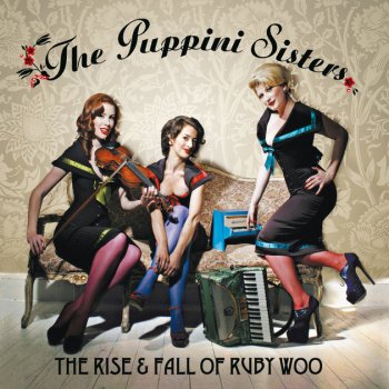 The Puppini Sisters Don't Sit Under The Apple Tree