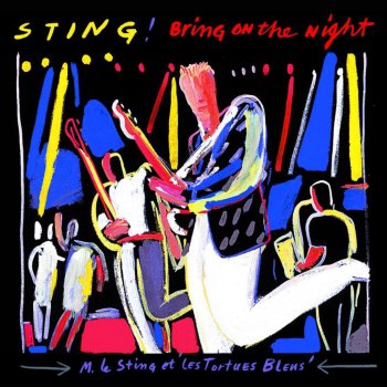 Sting Bring On the Night / When the World Is Running Down You Make the Best of What's (Still Around) (Live In Paris)