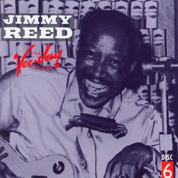 Jimmy Reed Don't Think I'm Through