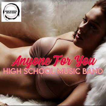 High School Music Band Anyone For You