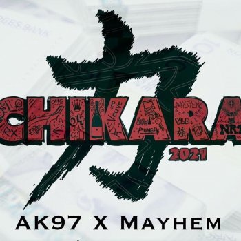 AK97 feat. Mayhem Chikara 2021