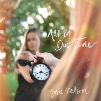Josie Nelson Nothing but Time
