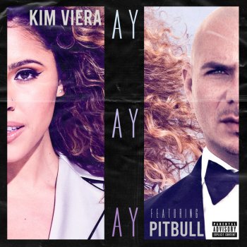 Kim Viera feat. Pitbull Ay Ay Ay