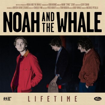 Noah And The Whale Lifetime - Radio Mix