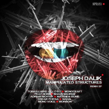 Joseph Dalik feat. Tobias Lueke Manipulated Structures - Tobias Lueke Remix