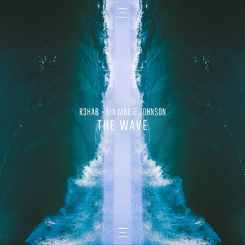 R3HAB feat. Lia Marie Johnson The Wave
