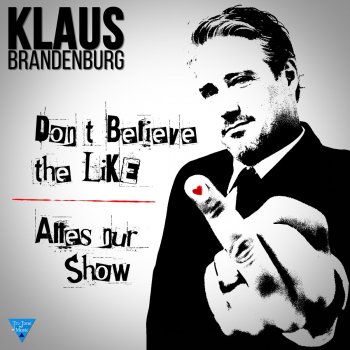 Klaus Brandenburg Don't Believe the Like (feat. 7schläfer)