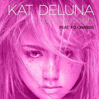 Kat DeLuna feat. Fo Onassis Dancing Tonight