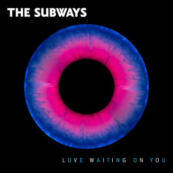 The Subways Love Waiting on You