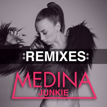 Medina Junkie (NONSENS Remix)