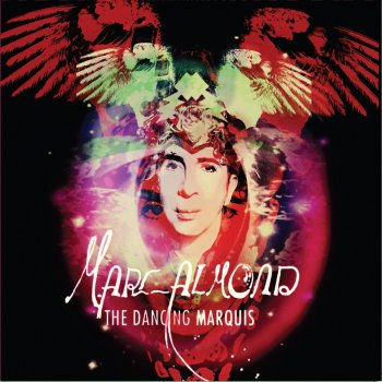 Marc Almond The Dancing Marquis