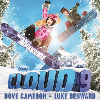 Dove Cameron feat. Luke Benward Cloud 9 - Original TV Movie Soundtrack