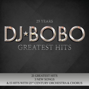 DJ Bobo feat. 21st Century Orchestra & Chorus Where Is Your Love