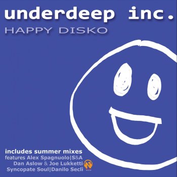Underdeep Inc. Happy Disko (Dan Aslow & Joe Lukketti Remix)