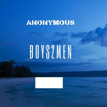 Anonymous Boys2men