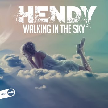 Hendy Walking in the Sky