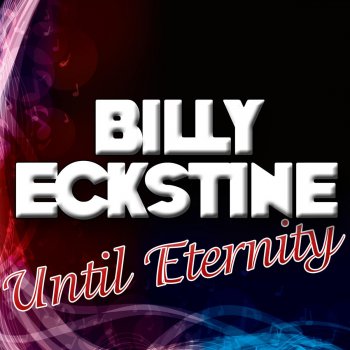 Billy Eckstine I've Got My Mind On You