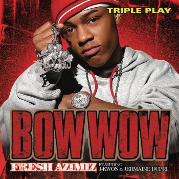 Bow Wow feat. J-Kwon & Jermaine Dupri Fresh Az I'm Iz