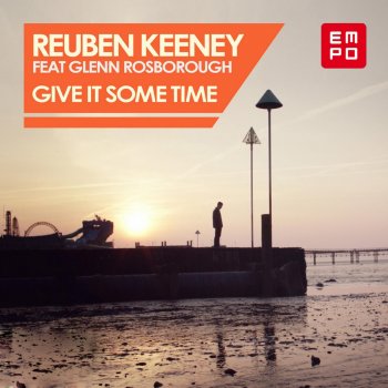 Reuben Keeney feat. Glenn Rosborough Give It Some Time (Ndkjs Heatflow Remix)