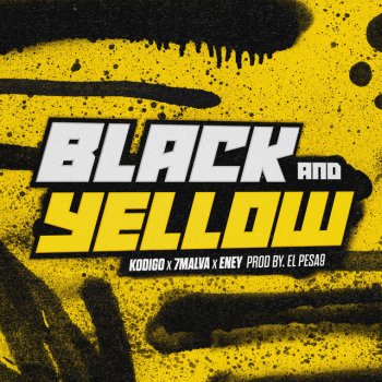 Kodigo feat. 7Malva & Eney Black And Yellow