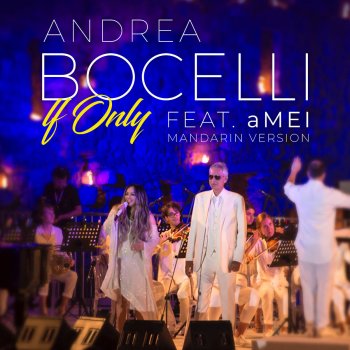 Andrea Bocelli & 張惠妹 If Only (Mandarin Version)