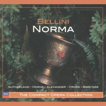 Vincenzo Bellini, Dame Joan Sutherland, London Symphony Chorus, London Symphony Orchestra & Richard Bonynge Norma / Act 1: Casta Diva