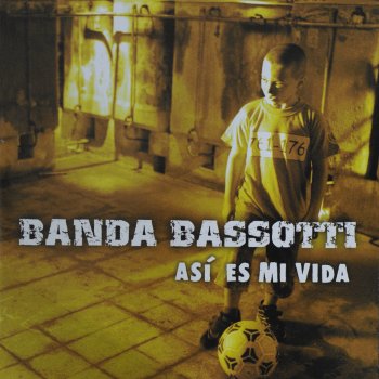 Banda Bassotti Así Es Mi Vida