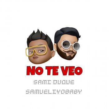 Sami Duque feat. Samueliyo Baby No Te Veo