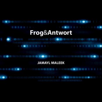 Jamayl Maleek Frog & Antwort