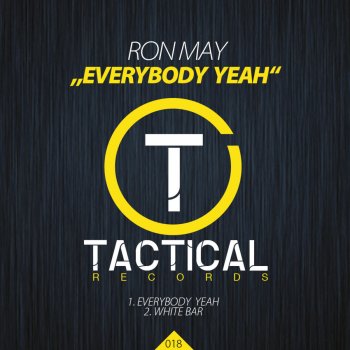 Ron May Everybody Yeah (Original Mix)