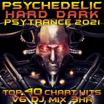 High Thetic Illustrated Universe - Psychedelic Hard Dark Psy Trance DJ Mixed