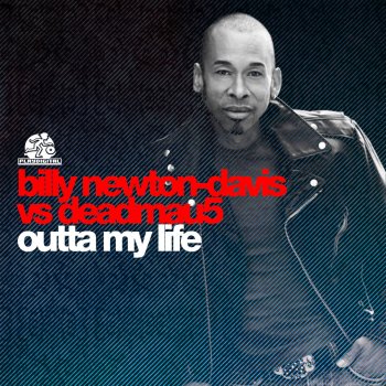 Billy Newton-Davis feat. deadmau5 Outta My Life - deadmau5 Touch Remix