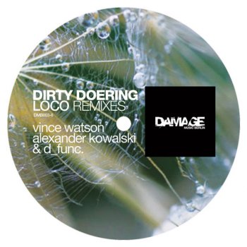 Dirty Doering Loco (Alexander Kowalski Dub Mix)