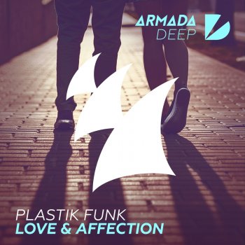 Plastik Funk Love & Affection (Extended Mix)