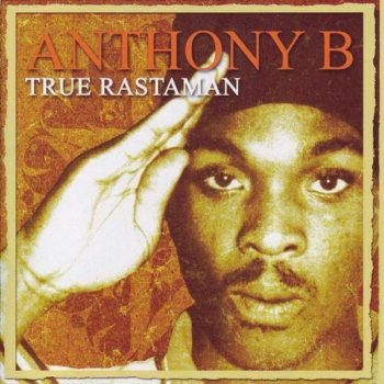 Anthony B True Rastaman
