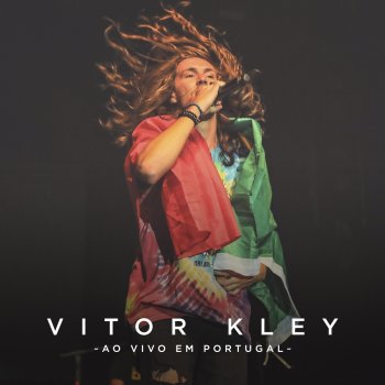 Vitor Kley Adrenalizou (Ao Vivo em Portugal)