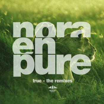 Nora En Pure True (Lexer Radio Edit)