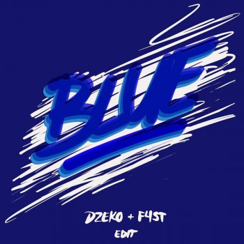 Dzeko feat. F4ST Blue