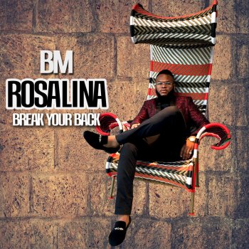 B.M. Rosalina (Break Your Back)