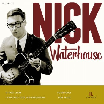 Nick Waterhouse I Can Only Give You Everything