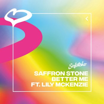 Saffron Stone feat. Lily Mckenzie Better Me (feat. Lily Mckenzie)