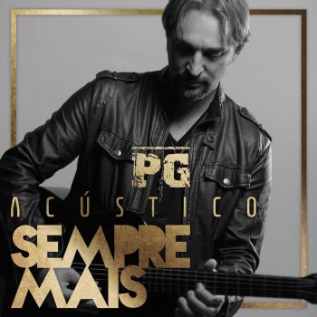PG feat. Mateus Asato Sempre Mais (Acústico)