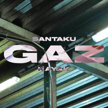 santaku feat. Kayak Gaz