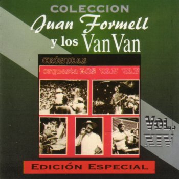 Juan Formell feat. Los Van Van Cuatro Años de Ausencia