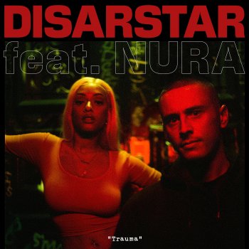 Disarstar feat. Nura Trauma (feat. Nura)
