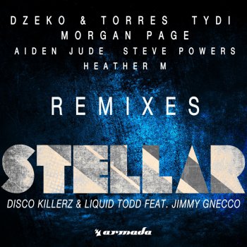 Disco Killerz, Liquid Todd, Jimmy Gnecco & Morgan Page Stellar - Morgan Page Remix