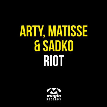 ARTY feat. Matisse & Sadko Riot