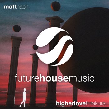 Matt Nash feat. Takura Higher Love