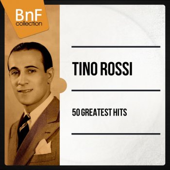Tino Rossi C'est toujours le tango qu'on aime