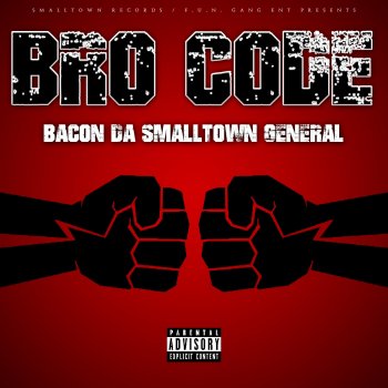 Bacon da Smalltown General Bro Code